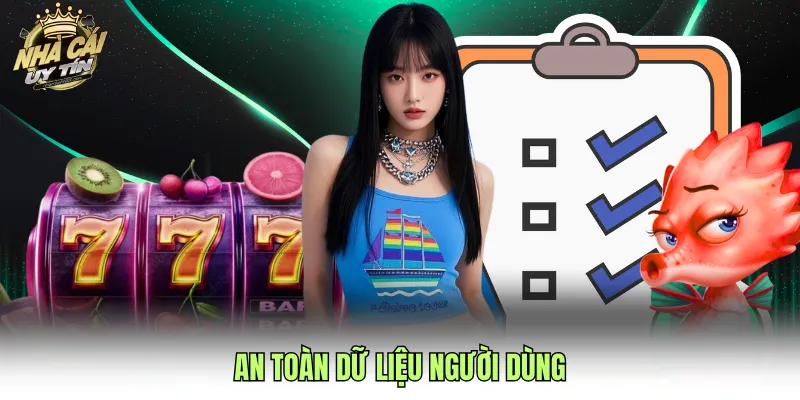 An toàn dữ liệu người dùng
