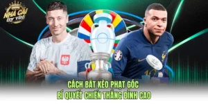 Cách Bắt Kèo Phạt Góc
