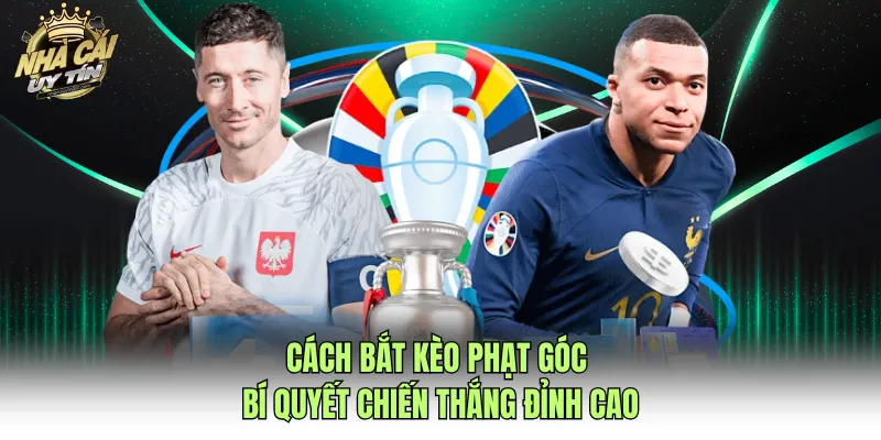 Cách Bắt Kèo Phạt Góc