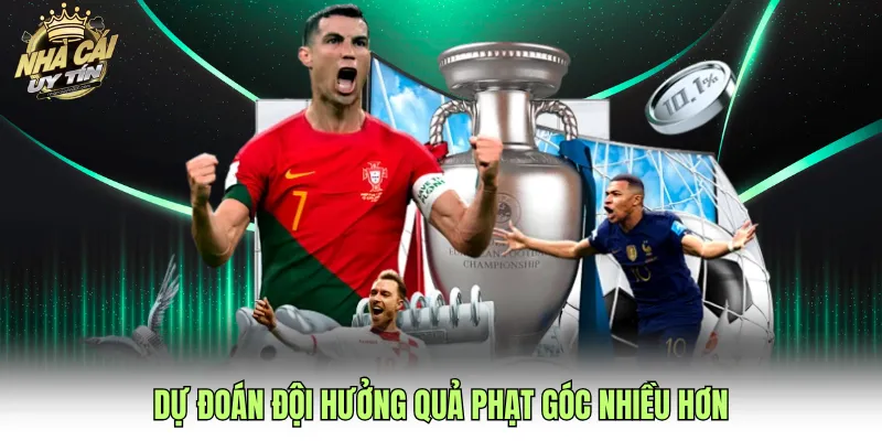 Dự đoán đội hưởng quả phạt góc nhiều hơn