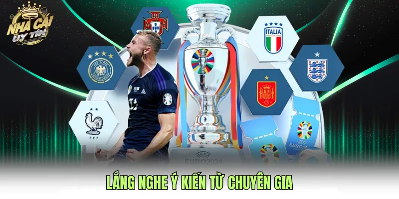 Lắng nghe ý kiến từ chuyên gia