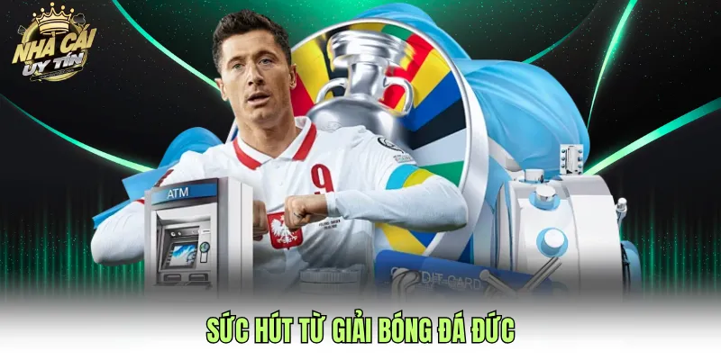 Sức hút từ giải bóng đá Đức