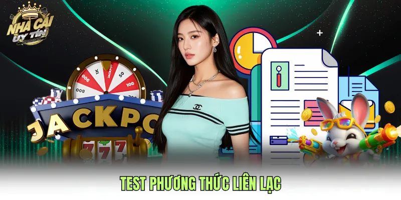 Test phương thức liên lạc
